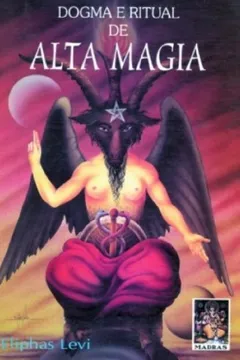 Livro Dogma e Ritual de Alta Magia - Resumo, Resenha, PDF, etc.