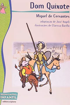 Livro Dom Quixote - Coleção Reencontro Infantil - Resumo, Resenha, PDF, etc.