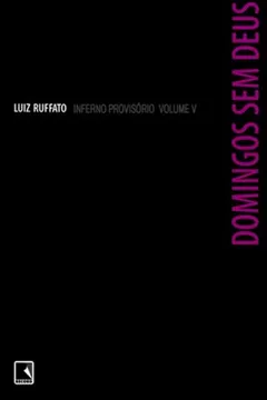 Capa do livro Domingos sem Deus. Inferno Provisório - Volume 5