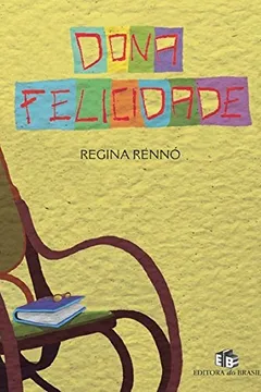Livro Dona Felicidade - Resumo, Resenha, PDF, etc.