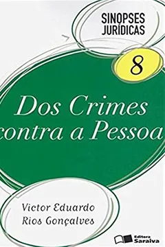 Livro Dos Crimes Contra a Pessoa - Volume 8. Coleção Sinopses Jurídicas - Resumo, Resenha, PDF, etc.