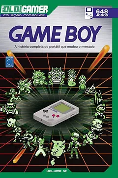 Livro Dossiê OLD!Gamer Volume 12: Game Boy - Resumo, Resenha, PDF, etc.
