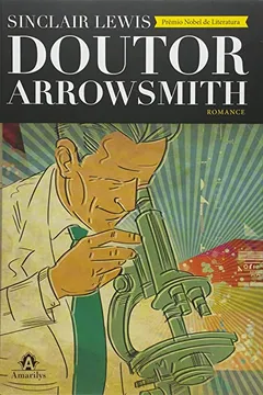 Livro Doutor Arrowsmith - Resumo, Resenha, PDF, etc.