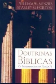 Livro Doutrinas Bíblicas - Resumo, Resenha, PDF, etc.