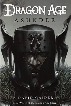 Livro Dragon Age: Asunder - Resumo, Resenha, PDF, etc.