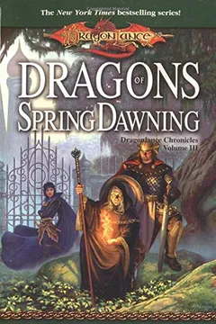 Livro Dragons of Spring Dawning: Dragonlance Chronicles Volume III - Resumo, Resenha, PDF, etc.