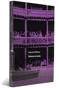 Livro Drama em Cena - Coleção Cinema, Teatro e Modernidade - Resumo, Resenha, PDF, etc.