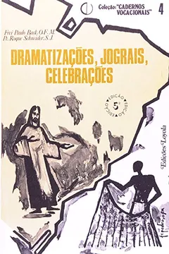 Livro Dramatizações, Jograis, Celebrações - Resumo, Resenha, PDF, etc.