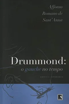 Livro Drummond. O Gauche No Tempo - Resumo, Resenha, PDF, etc.