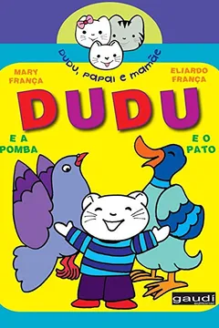 Livro Dudu E A Pomba. Dudu E O Pato - Resumo, Resenha, PDF, etc.