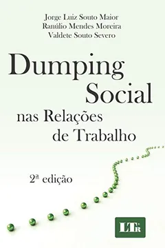 Livro Dumping Social nas Relações de Trabalho - Resumo, Resenha, PDF, etc.