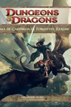 Livro Dungeons E Dragons. Guia De Campanha De Forgotten Realms - Resumo, Resenha, PDF, etc.