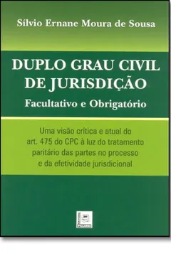 Livro Duplo Grau Civil De Jurisdição. Facultativo E Obrigatório - Resumo, Resenha, PDF, etc.