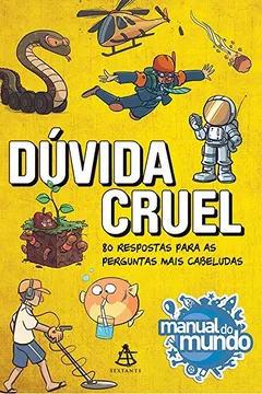 Livro Dúvida cruel: 80 respostas para as perguntas mais cabeludas - Resumo, Resenha, PDF, etc.