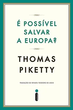 Livro É Possível Salvar a Europa? - Resumo, Resenha, PDF, etc.