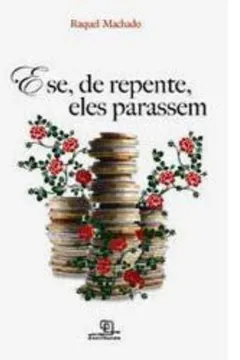 Livro E Se, de Repente, Eles Parassem - Resumo, Resenha, PDF, etc.