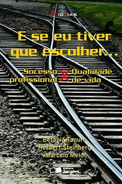 Livro E Se Eu Tiver que Escolher - Resumo, Resenha, PDF, etc.