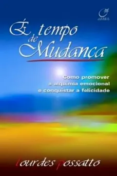 Livro É Tempo de Mudança - Resumo, Resenha, PDF, etc.