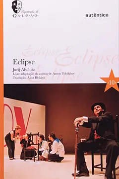 Livro Eclipse - Coleção Espetáculos do Galpão - Resumo, Resenha, PDF, etc.