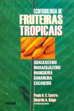 Livro Ecofisiologia de Fruteiras Tropicais - Resumo, Resenha, PDF, etc.