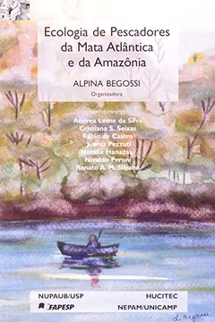 Livro Ecologia de Pescadores da Mata Atlântica e da Amazônia - Resumo, Resenha, PDF, etc.