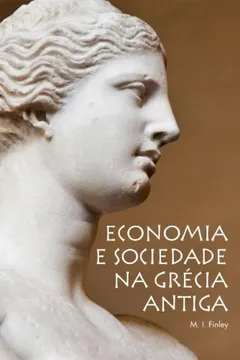Livro Economia e Sociedade na Grécia Antiga - Resumo, Resenha, PDF, etc.