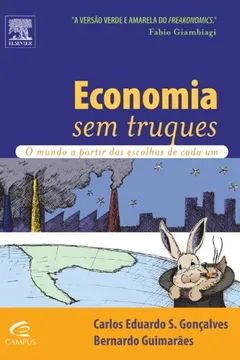 Livro Economia Sem Truques. O Mundo A Partir Das Escolhas De Cada Um - Resumo, Resenha, PDF, etc.