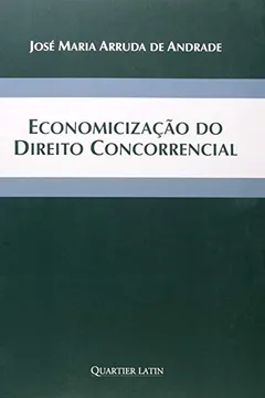 Capa do livro Economicização Do Direito Concorrencial