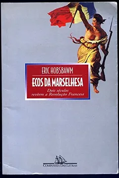 Livro Ecos da Marselhesa - Resumo, Resenha, PDF, etc.