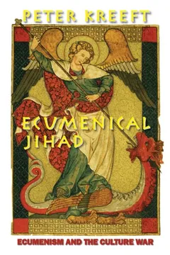 Livro Ecumenical Jihad: Ecumenism and the Culture War - Resumo, Resenha, PDF, etc.