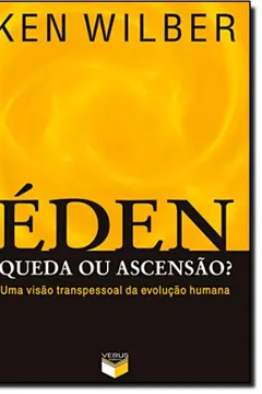 Livro Eden, Queda Ou Ascensão - Resumo, Resenha, PDF, etc.