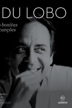 Capa do livro Edu Lobo: Sao Bonitas As Cancoes (Em Portugues Do Brasil)