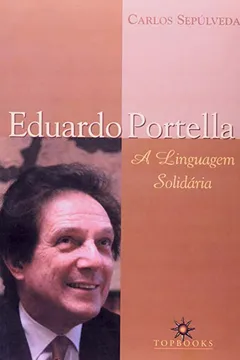Livro Eduardo Portella. A Linguagem Solidaria - Resumo, Resenha, PDF, etc.