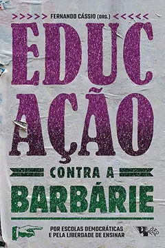 Livro Educação Contra A Barbárie - Resumo, Resenha, PDF, etc.