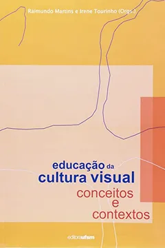 Livro Educação Da Cultura Visual. Conceitos E Contextos - Resumo, Resenha, PDF, etc.