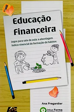 Livro Educação Financeira. Jogos Para Sala de Aula - Resumo, Resenha, PDF, etc.