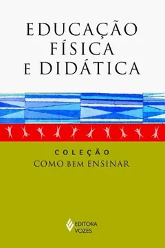 Livro Educação Fisica E Didatica - Resumo, Resenha, PDF, etc.