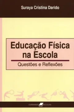Livro Educação Física na Escola. Questões e Reflexões - Resumo, Resenha, PDF, etc.