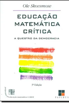 Livro Educação Matemática Crítica. A Questão da Democracia - Resumo, Resenha, PDF, etc.