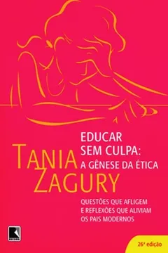 Livro Educar sem Culpa - Resumo, Resenha, PDF, etc.
