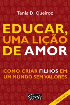 Livro Educar, Uma Lição de Amor - Resumo, Resenha, PDF, etc.