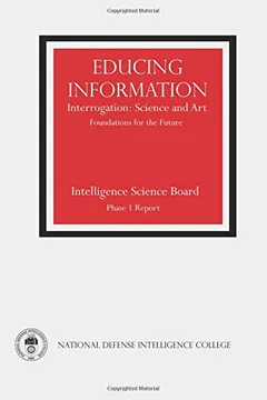 Livro Educing Information: Interrogation: Science and Art - Foundations for the Future - Resumo, Resenha, PDF, etc.
