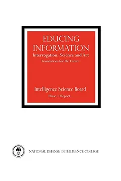 Livro Educing Information: Interrogration Science and Art - Resumo, Resenha, PDF, etc.