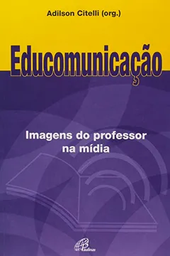 Livro EduComunicação - Resumo, Resenha, PDF, etc.