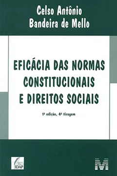 Livro Eficácia das Normas Constitucionais e Direitos Sociais - Resumo, Resenha, PDF, etc.