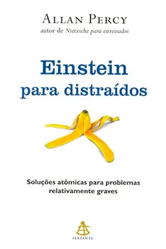 Livro Einstein Para Distraídos - Resumo, Resenha, PDF, etc.