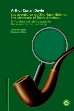 Livro El Hombre del Labio Retorcido/The Man with the Twisted Lip: Edicion Bilingue/Bilingual Edition - Resumo, Resenha, PDF, etc.