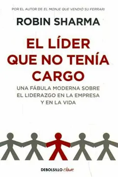 Livro El Lider Que No Tenia Cargo - Resumo, Resenha, PDF, etc.