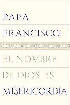 Livro El Nombre de Dios Es Misericordia - Resumo, Resenha, PDF, etc.