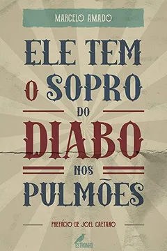 Livro Ele Tem O Sopro Do Diabo Nos Pulmões - Resumo, Resenha, PDF, etc.